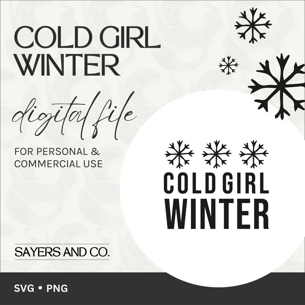 Cold Girl Winter Digital Files (SVG / PNG)