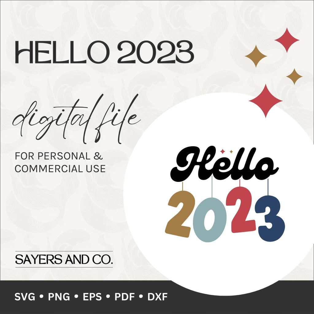 Hello 2023 Digital Files (SVG / PNG / EPS / PDF / DXF)