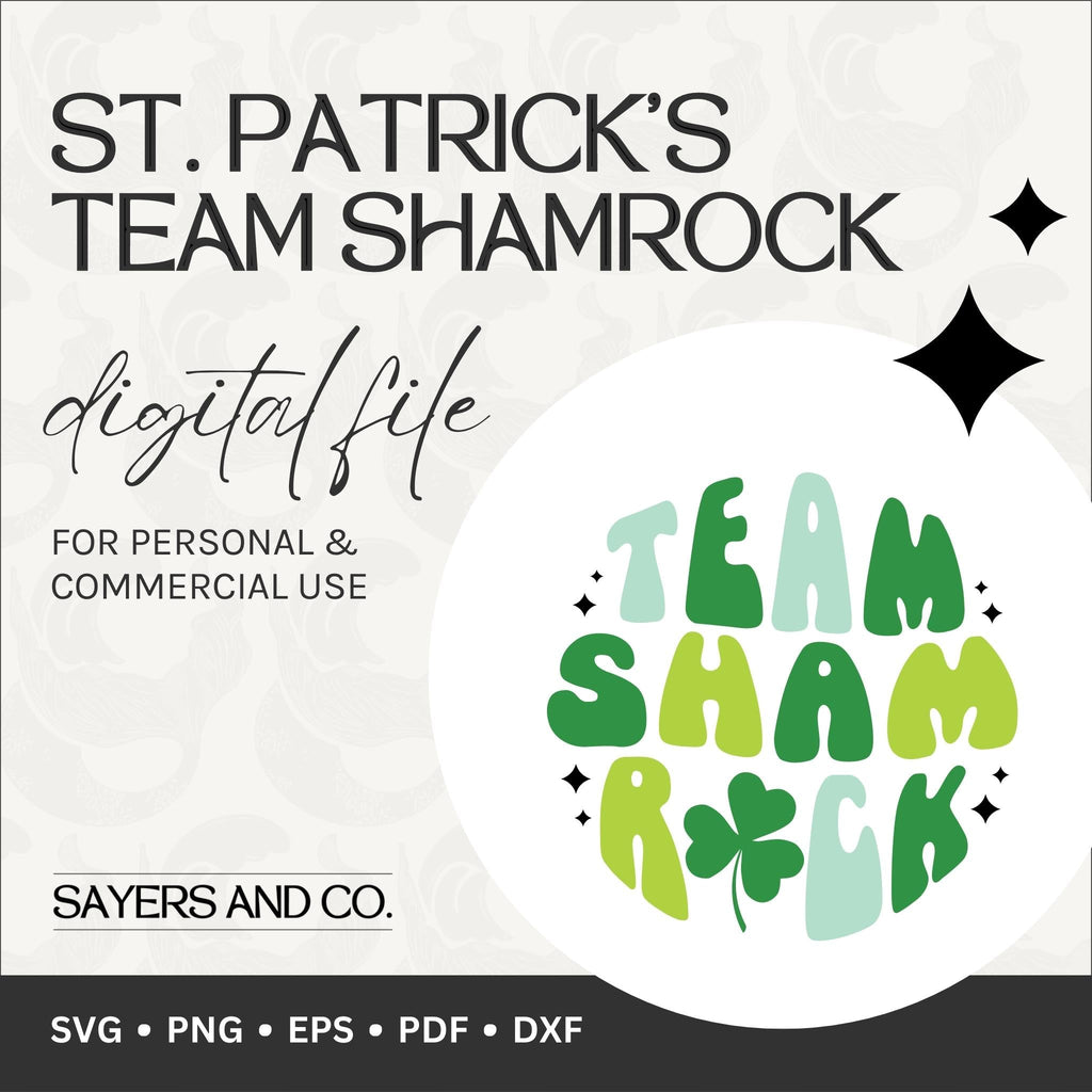 St. Patrick's Team Shamrock Digital Files (SVG / PNG / EPS / PDF / DXF) | Sayers & Co.