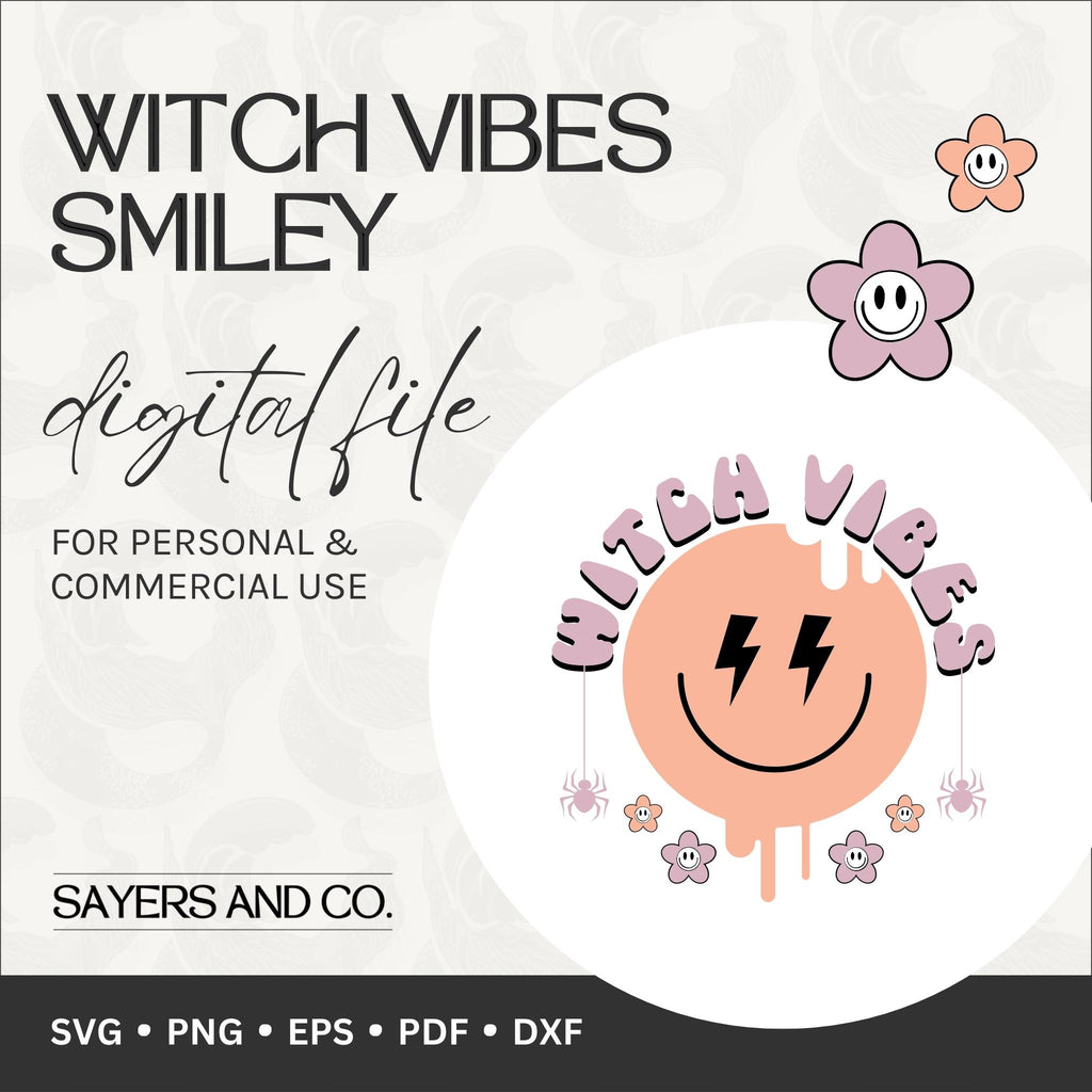 Witch Vibes Smiley Digital Files (SVG / PNG / EPS / PDF / DXF) | Sayers & Co.