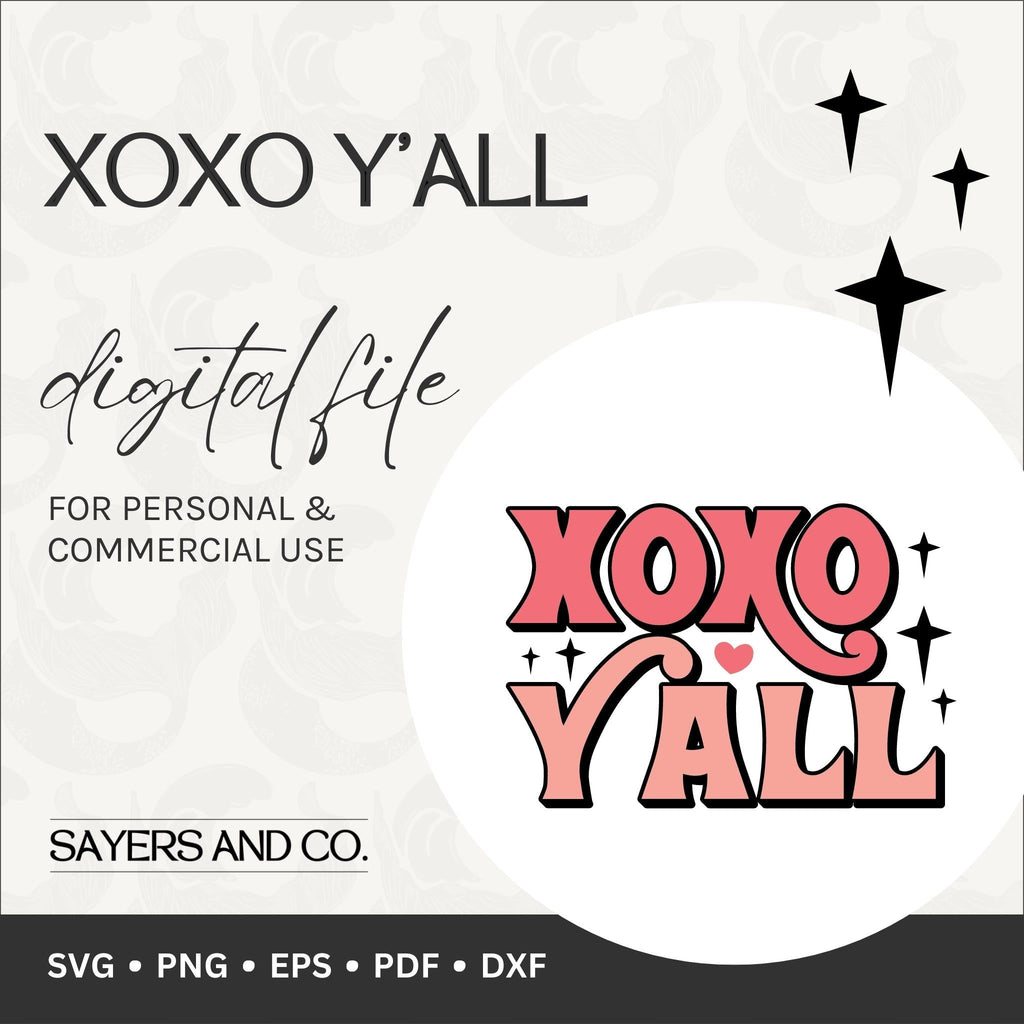 XOXO Y'all Digital Falls (SVG / PNG / EPS / PDF / DXF) | Sayers & Co.