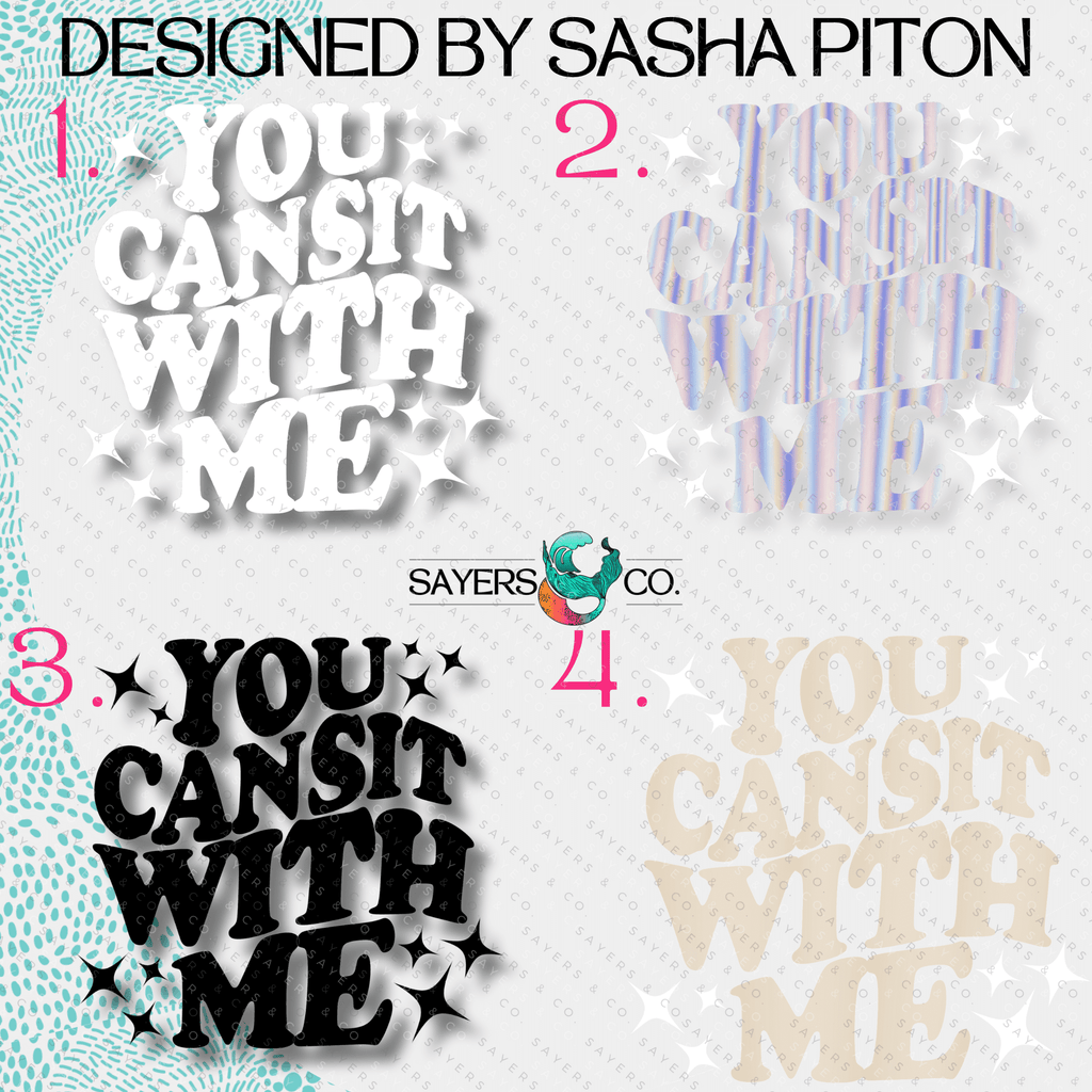 You Can Sit With ME *Sasha Piton* 2.0 VERSION- 40 oz Double Walled Screw Top Matte Tumbler | Sayers & Co.