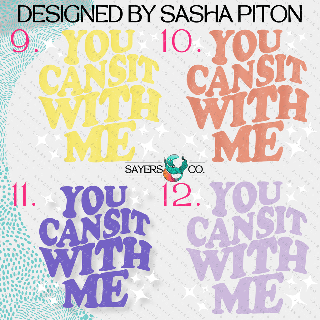 You Can Sit With ME *Sasha Piton* 2.0 VERSION- 40 oz Double Walled Screw Top Matte Tumbler | Sayers & Co.