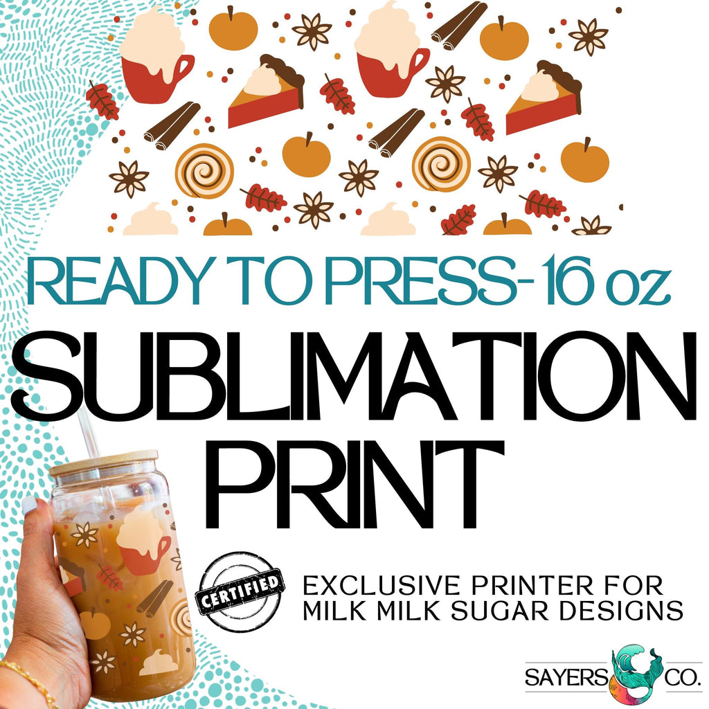 Copy of PRINTED Sublimation Transfer: Milk Milk Sugar Certified Printer- Micro Mushrooms, Thanksgiving 16oz Fall Sublimation Print | Sayers & Co.
