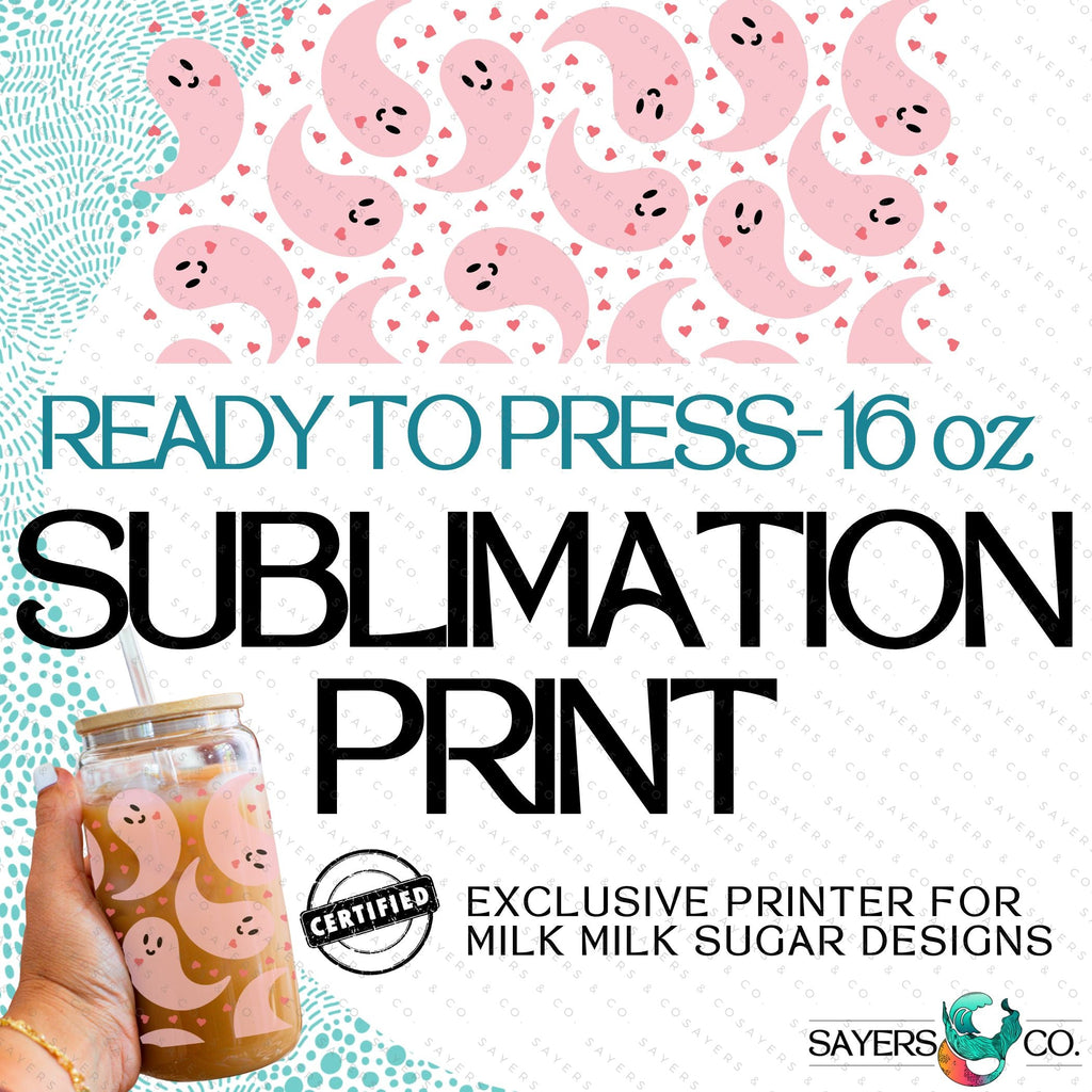 PRINTED Sublimation Transfer: Milk Milk Sugar Certified Printer- Never Ghost U, ghosts, pink ghosts, cute ghosts 16oz Halloween Sublimation Print | Sayers & Co.