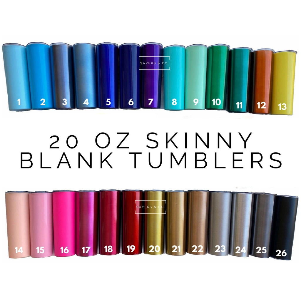 20oz Skinny Blank Solid Real Colors Tumbler