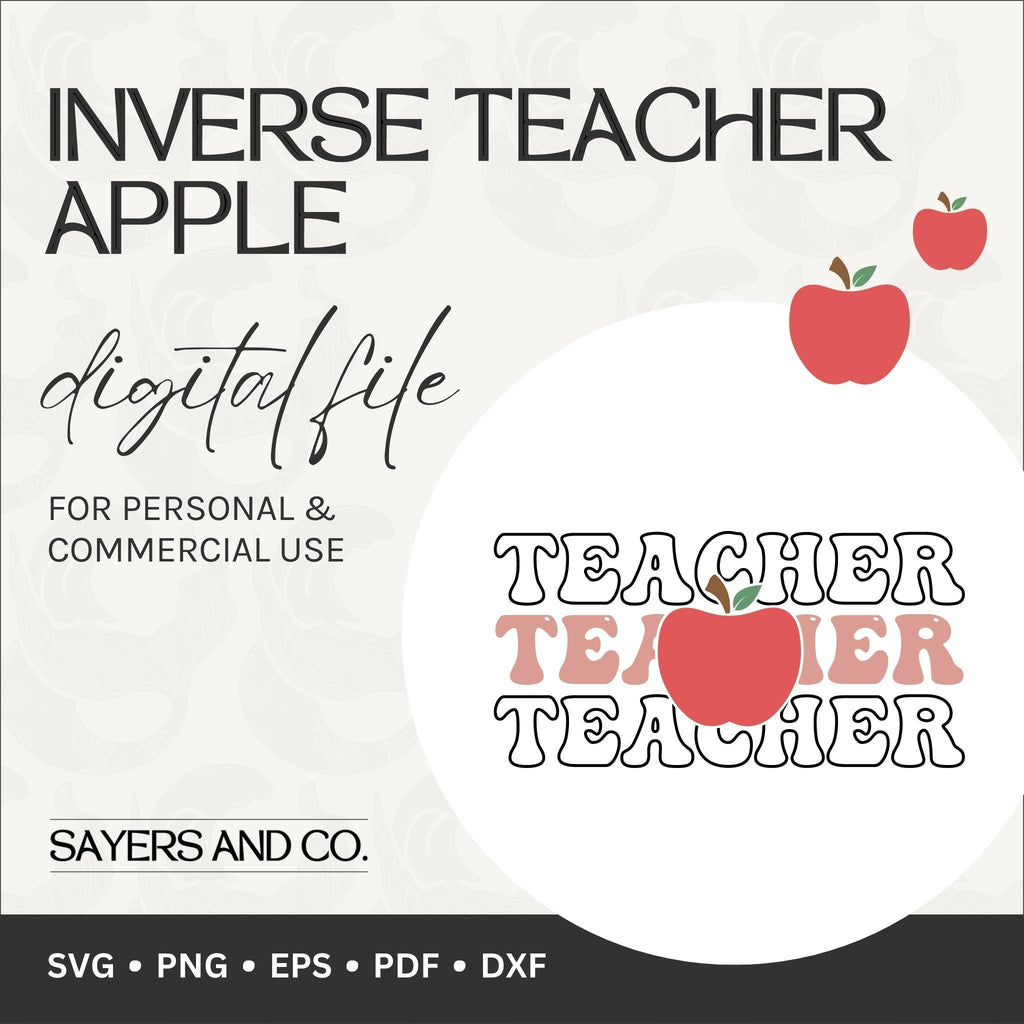 Inverse Teacher Apple Digital Files (SVG / PNG / EPS / PDF / DXF)