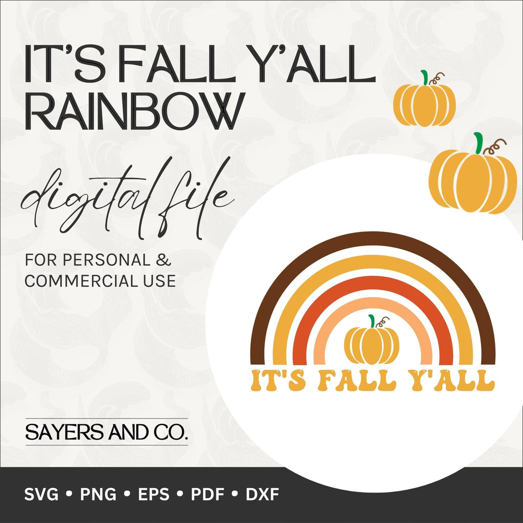 It's Fall Y'all Rainbow Digital Files (SVG / PNG / EPS / PDF / DXF)