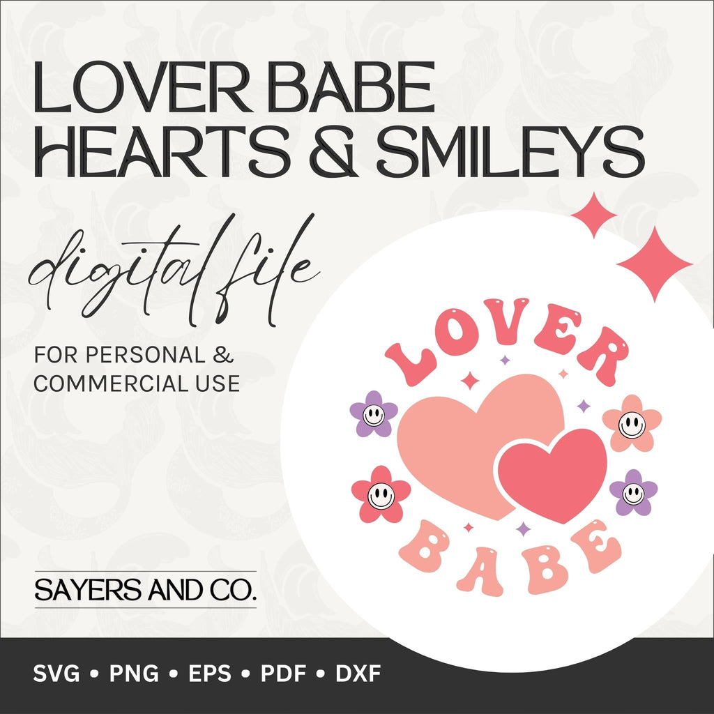 Lover Babe Hearts & Smileys Digital Files (SVG / PNG / EPS / PDF / DXF) | Sayers & Co.