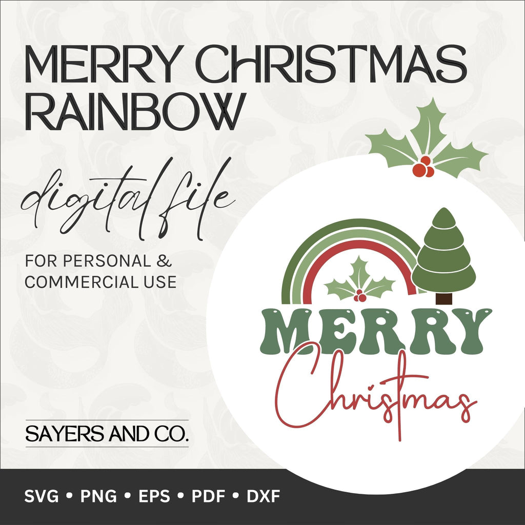 Merry Christmas Rainbow (SVG / PNG / EPS / PDF / DXF) | Sayers & Co.