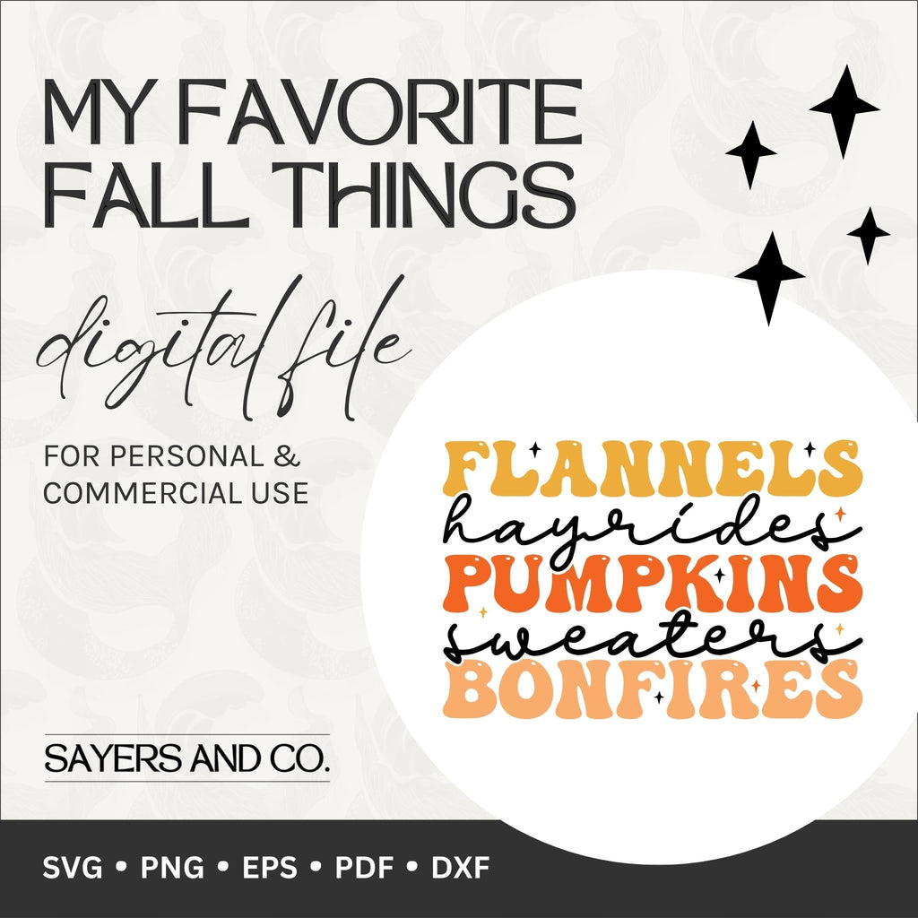 My Favorite Fall Things Digital Files (SVG / PNG / EPS / PDF / DXF) | Sayers & Co.