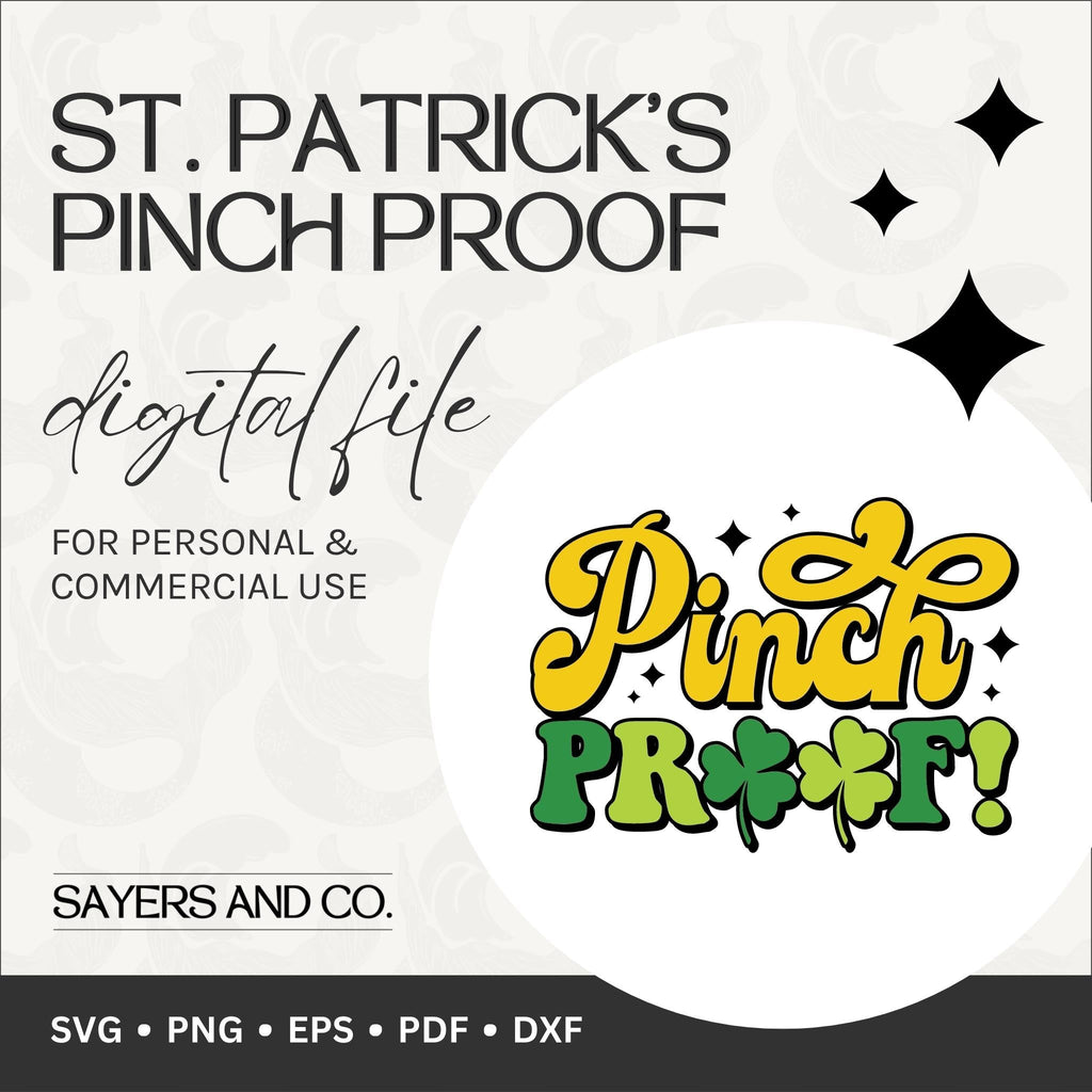 St. Patrick's Pinch Proof Digital Files (SVG / PNG / EPS / PDF / DXF)